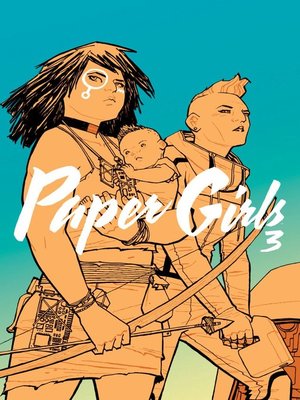 cover image of Paper Girls Volume 3
